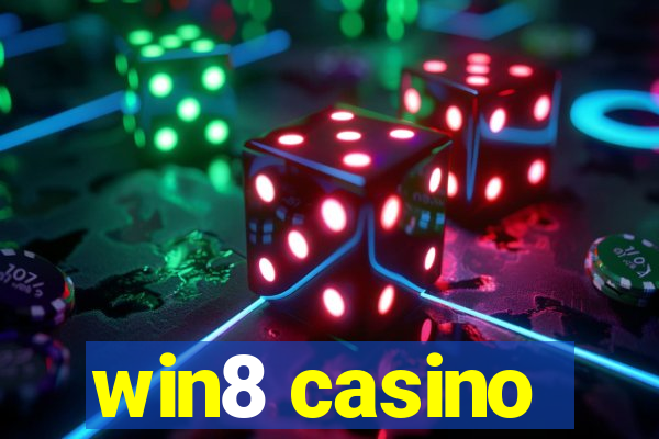 win8 casino