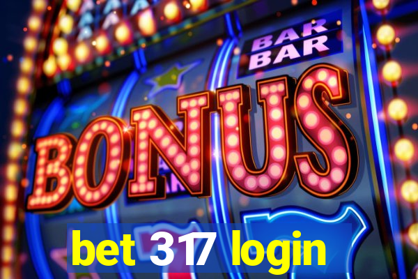 bet 317 login