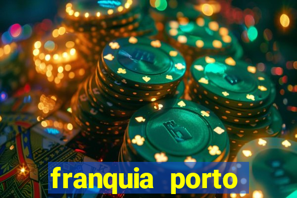 franquia porto seguro valor