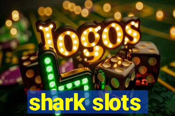 shark slots