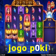 jogo p0ki