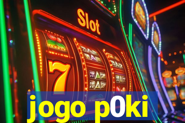 jogo p0ki