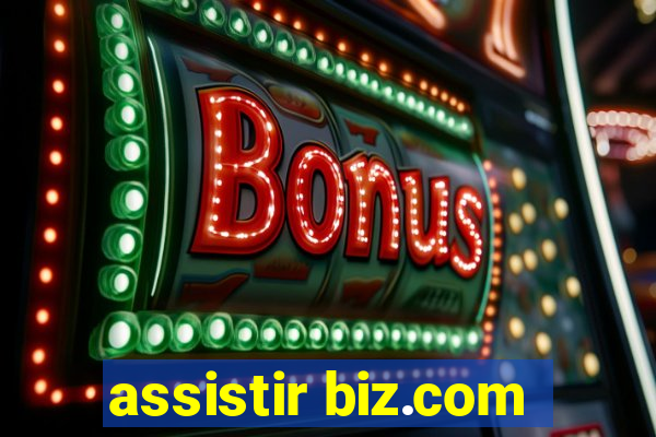 assistir biz.com