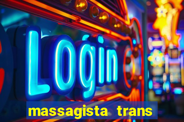 massagista trans sao paulo