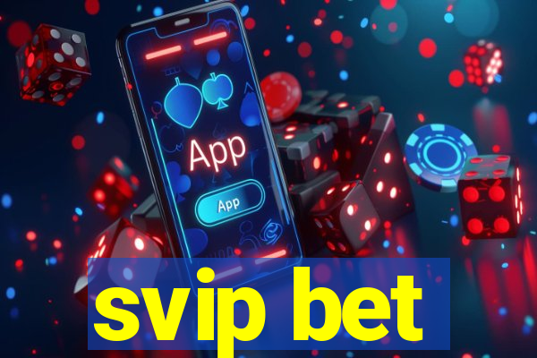 svip bet