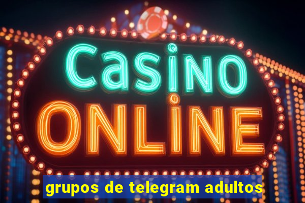 grupos de telegram adultos