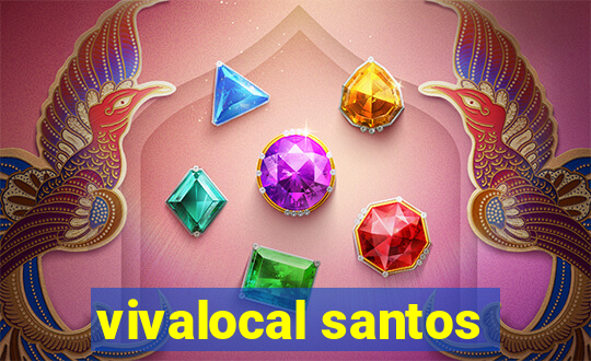 vivalocal santos