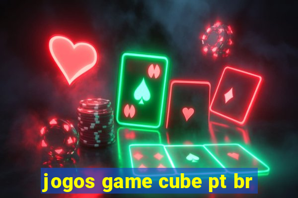 jogos game cube pt br