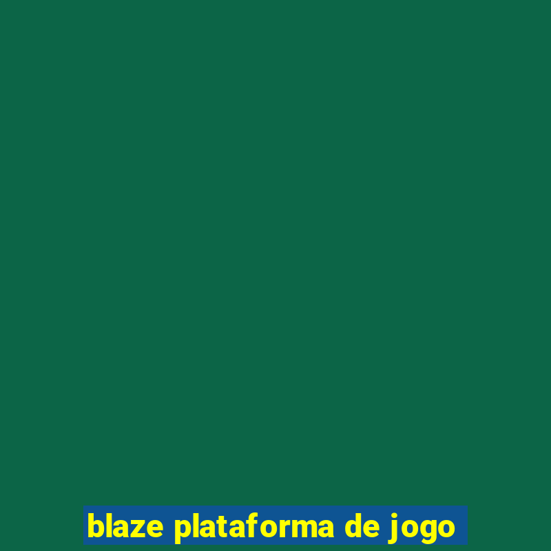 blaze plataforma de jogo