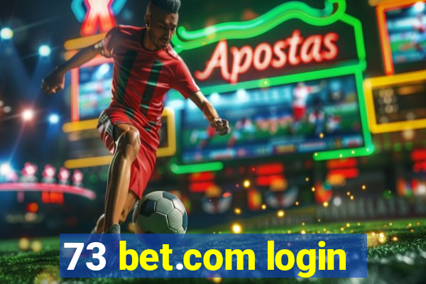 73 bet.com login