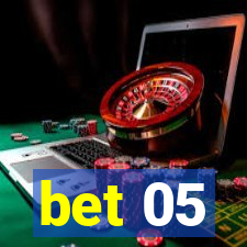 bet 05