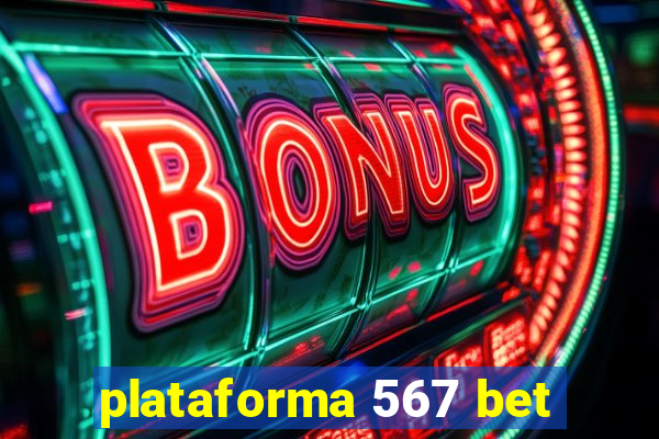 plataforma 567 bet