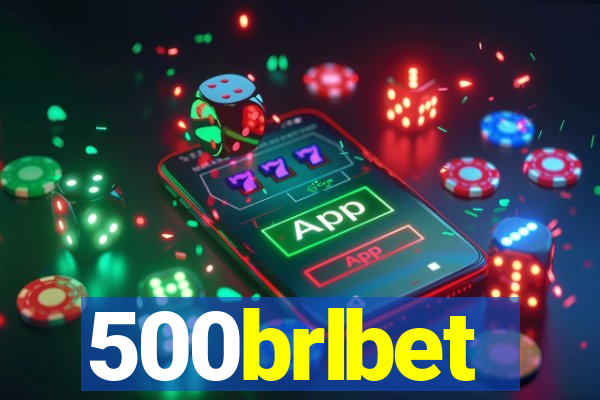 500brlbet