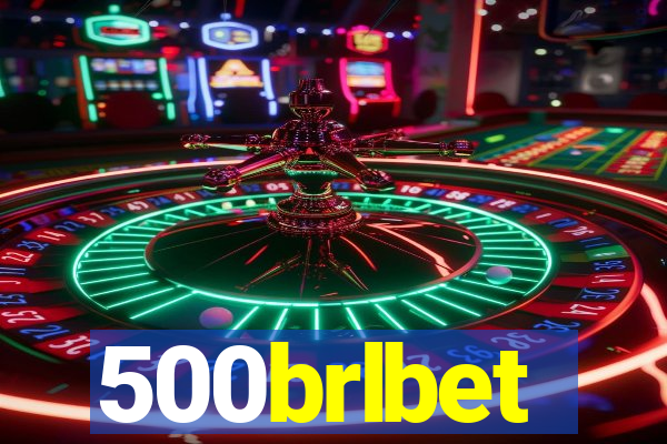 500brlbet