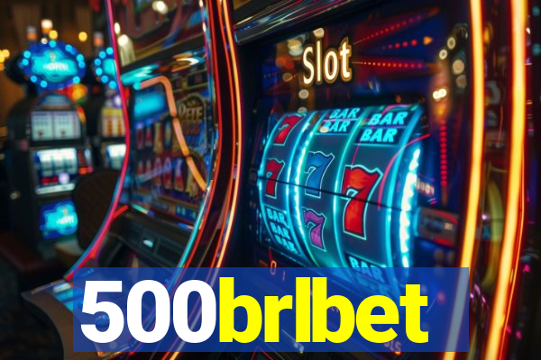 500brlbet