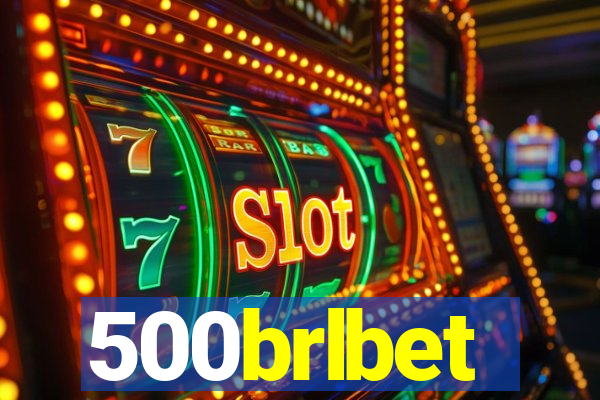 500brlbet