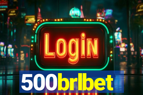 500brlbet