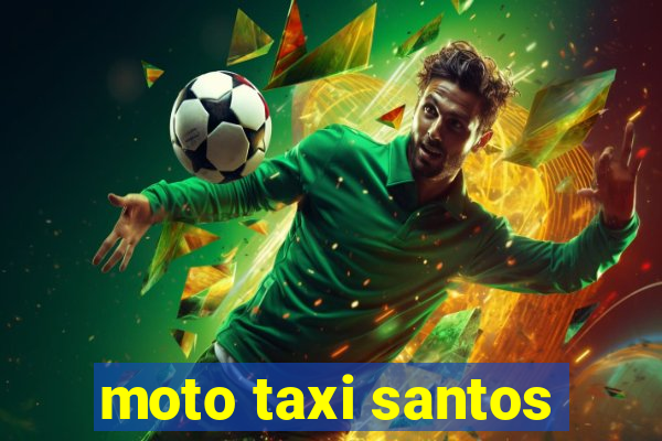 moto taxi santos