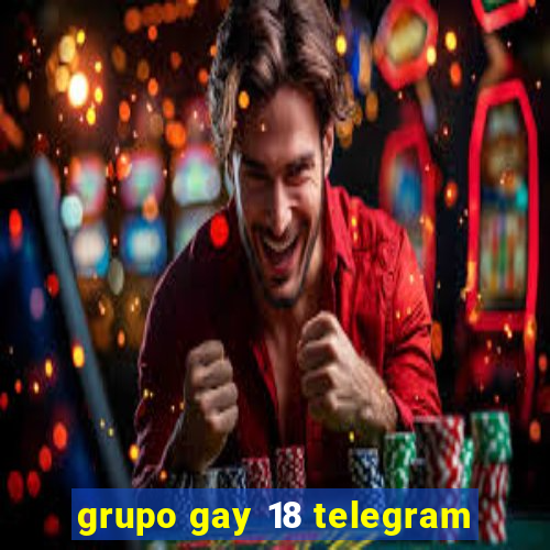 grupo gay 18 telegram