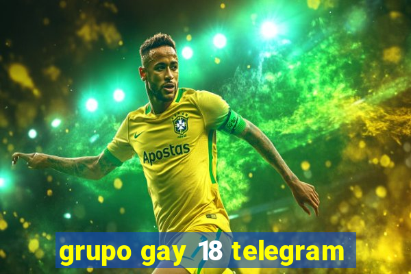 grupo gay 18 telegram