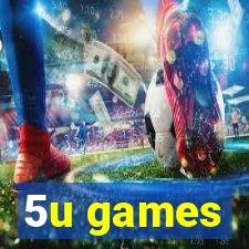 5u games