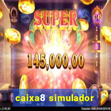 caixa8 simulador