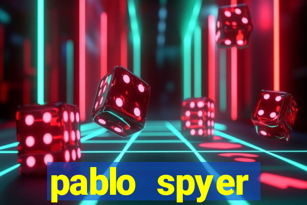 pablo spyer namorada atual