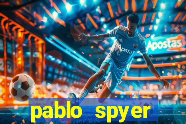 pablo spyer namorada atual