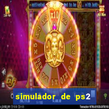 simulador de ps2 para pc