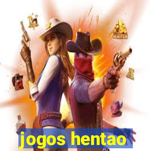 jogos hentao