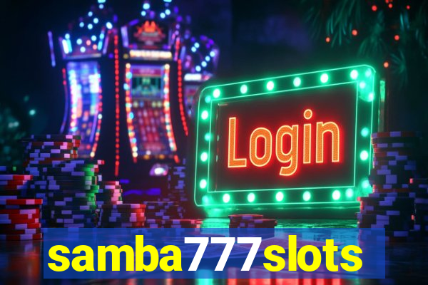 samba777slots