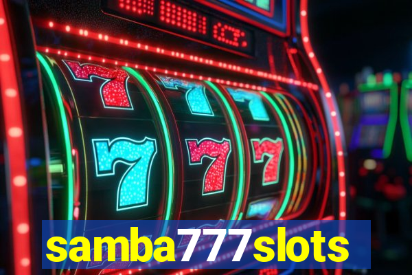 samba777slots