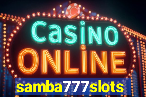 samba777slots