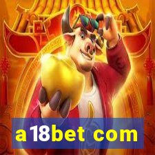 a18bet com