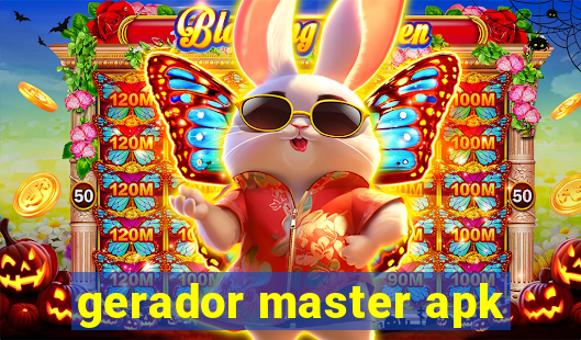 gerador master apk