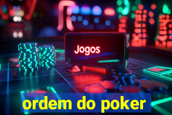 ordem do poker