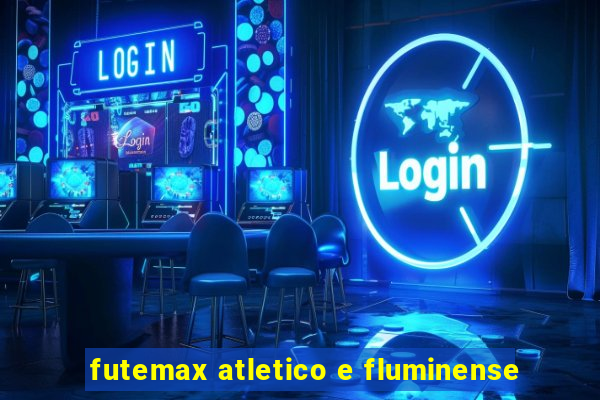 futemax atletico e fluminense