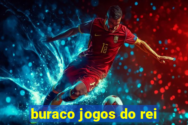 buraco jogos do rei