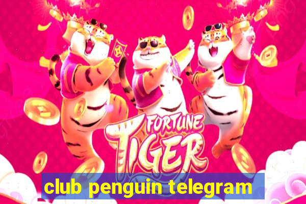 club penguin telegram