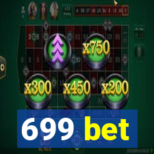 699 bet