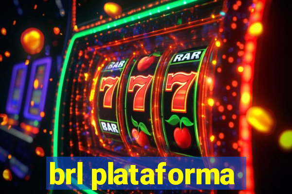 brl plataforma