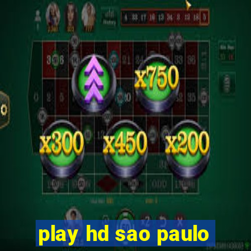 play hd sao paulo