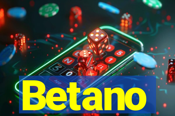 Betano