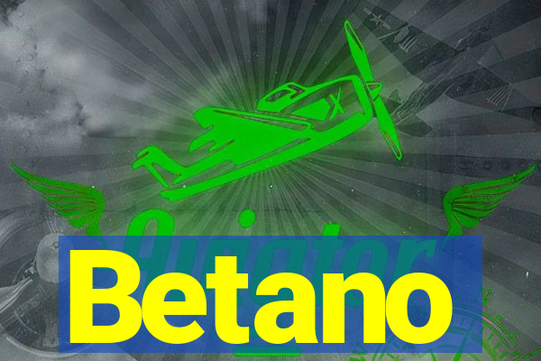 Betano