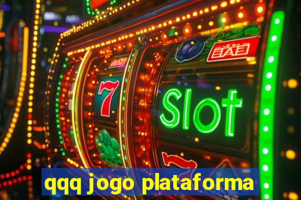 qqq jogo plataforma