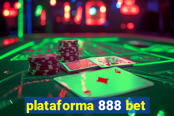 plataforma 888 bet