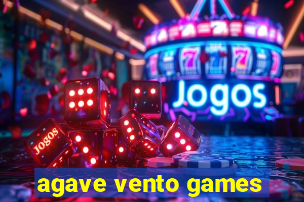 agave vento games