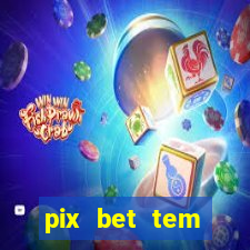 pix bet tem pagamento antecipado