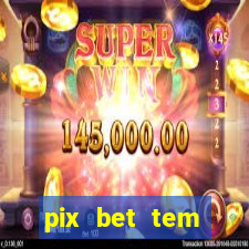 pix bet tem pagamento antecipado