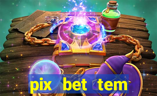 pix bet tem pagamento antecipado